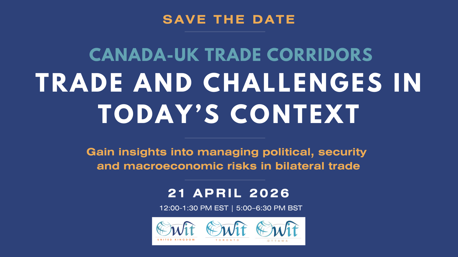Canada-UK Trade Corridors: Trade and Challenges in today’s context - 21 April 2026